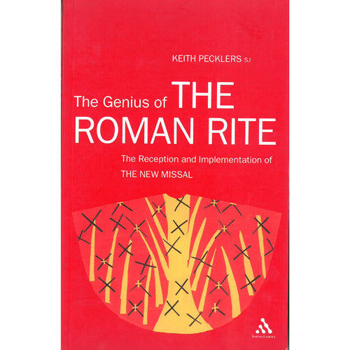 The Genius of the Roman Rite