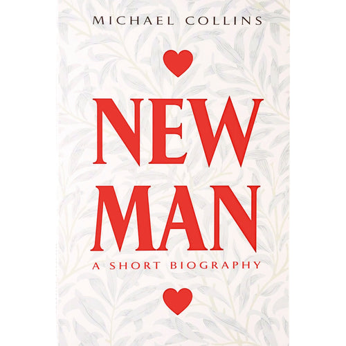 New Man : A Short Biography