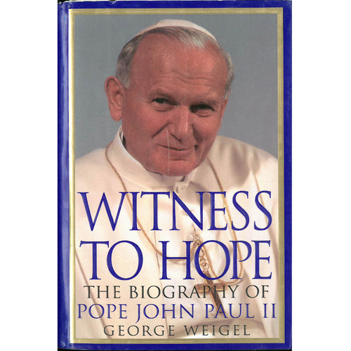 Witness to Hope - Bio of Pope John Paul II