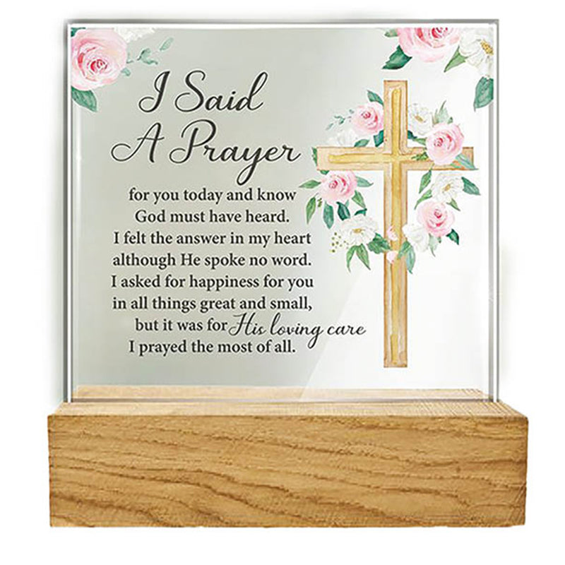Standing Glass Plaque - I Said A Prayer