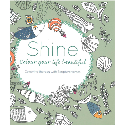 Shine Colour Your Life Beautiful