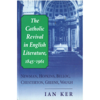 The Catholic Revival in English Literature