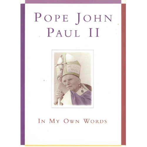 Pope John Paul II in My Own Words