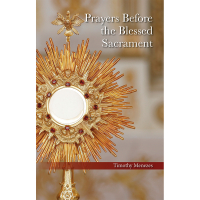 Prayers Before the Blessed Sacrament
